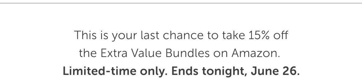 This is your last chance to take 15% off the Extra Value Bundles on Amazon.  Limited-time only. Ends tonight, June 26.