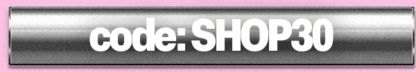 CODE: SHOP 30