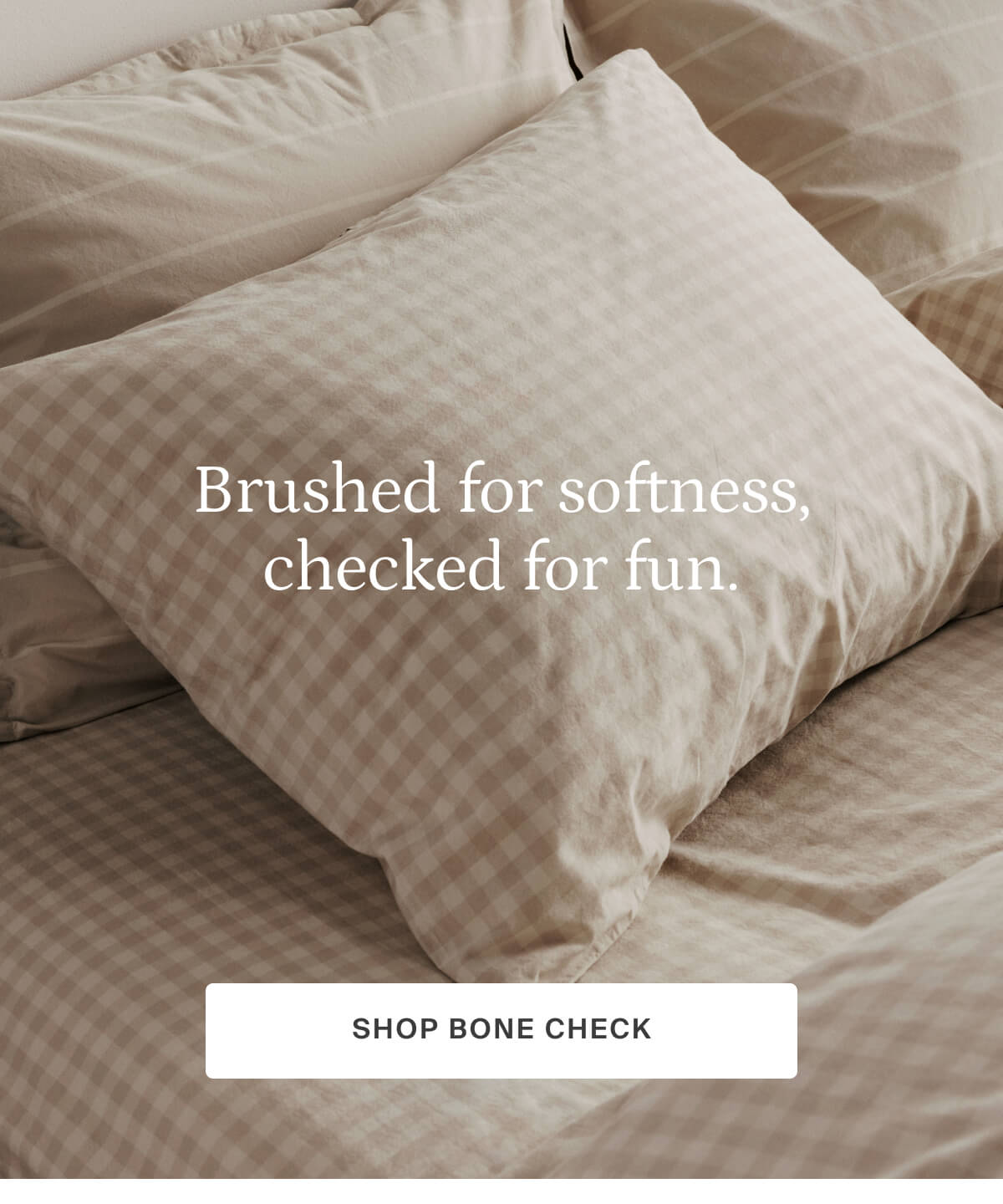 brushed for softness, checked for fun, shop bone check