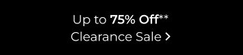 Up to 75% Off Clearance Sale