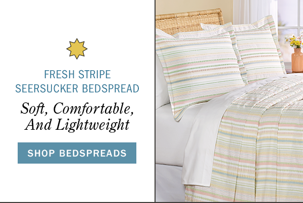Fresh Stripe Seersucker Bedspread Soft, Comfortable & Lightweight. Shop Bedspreads. Fresh Stripe Seersucker Bedspread or Pillow Sham