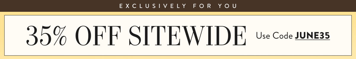 35% Off Sitewide with JUNE35