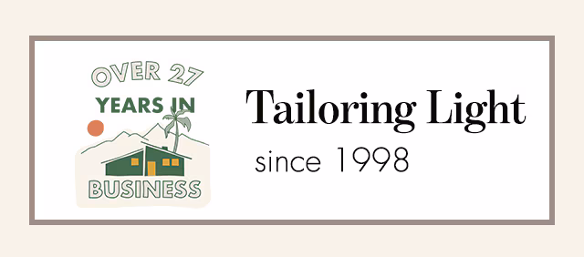 Tailoring light since 1998