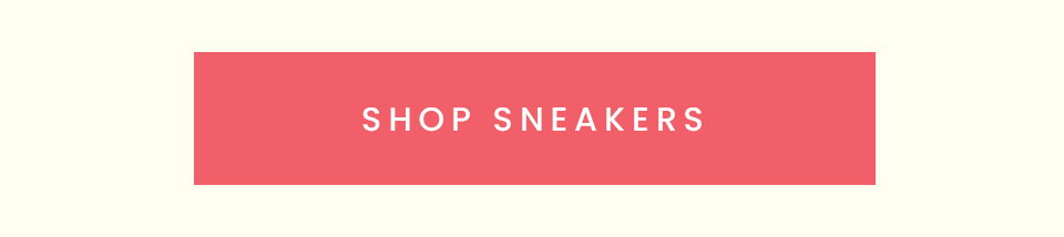 < Shop Sneakers > 