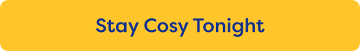 Stay Cosy Tonight