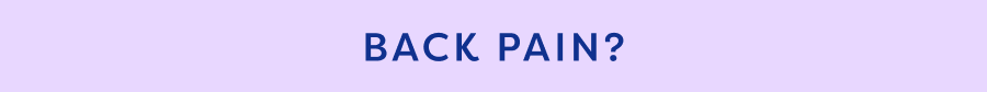 Back Pain?