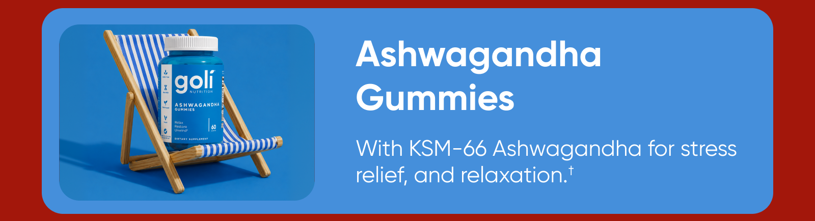 Ashwagandha Gummies  With KSM-66 Ashwagandha for stress relief, and relaxation.†