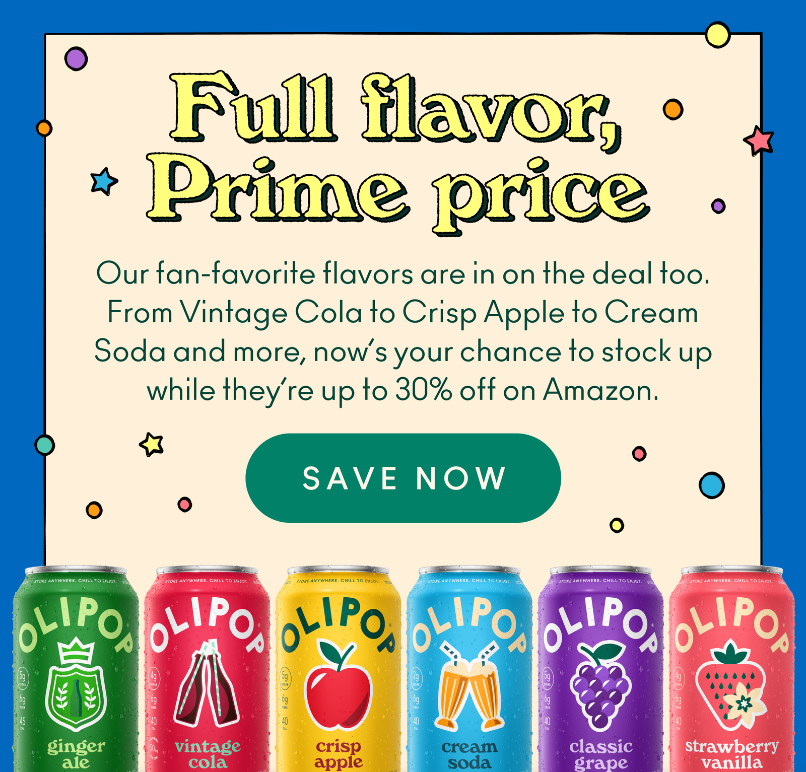 Our fan-favorite flavors are in on the deal too. From Vintage Cola to Crisp Apple to Cream Soda and more, now’s your chance to stock up while they’re up to 30% off on Amazon. 