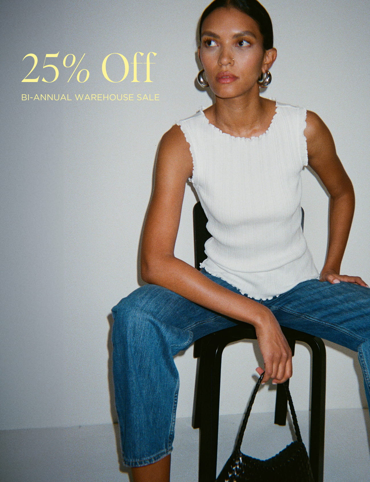 25% Off BI-ANNUAL WAREHOUSE SALE