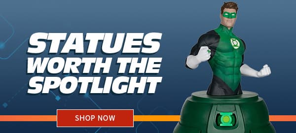 Statues Worth the Spotlight SHOP NOW 