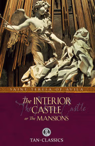 The Interior Castle: Or the Mansions