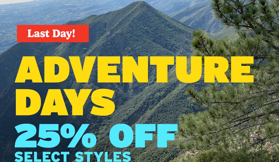 Adventure Days 25% Off Select Styles
