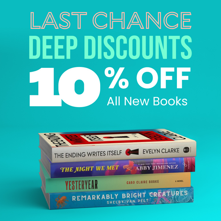 Last Chance | Deep Discounts | 10% Off All New Books | Shop Now