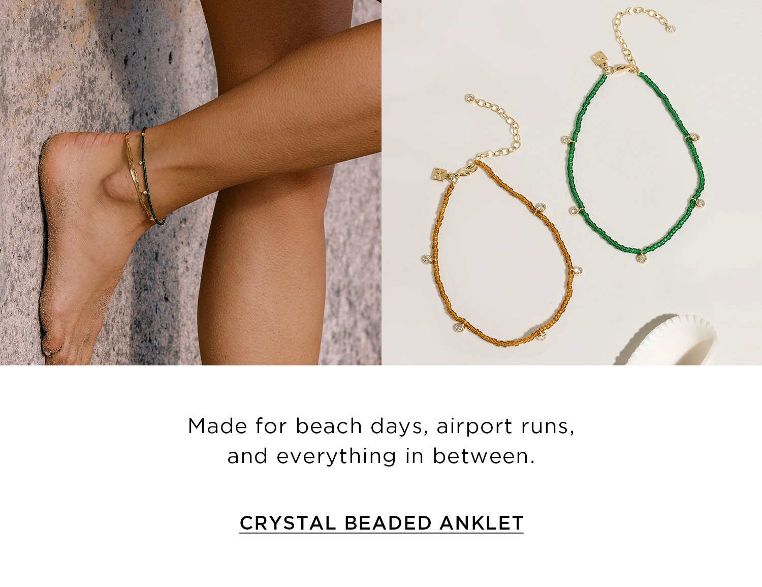 Made for beach days, airport runs, and everything in between. | CRYSTAL BEADED ANKLET