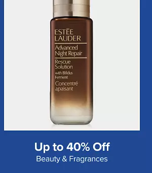 Up to 40% off beauty and fragrances. Shop now.