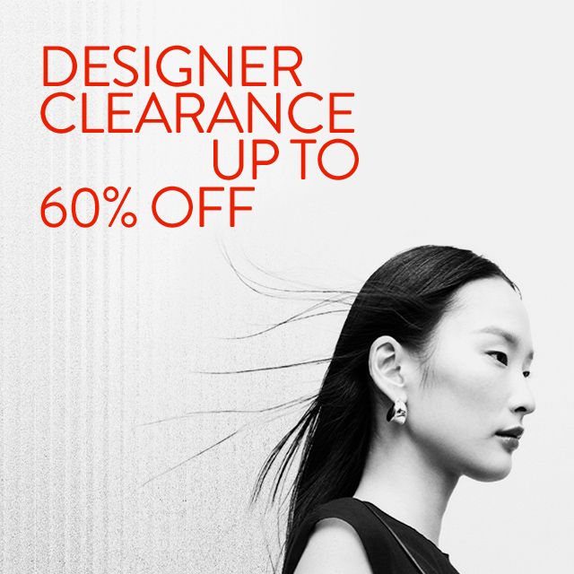 Designer clearance up to 60% off.