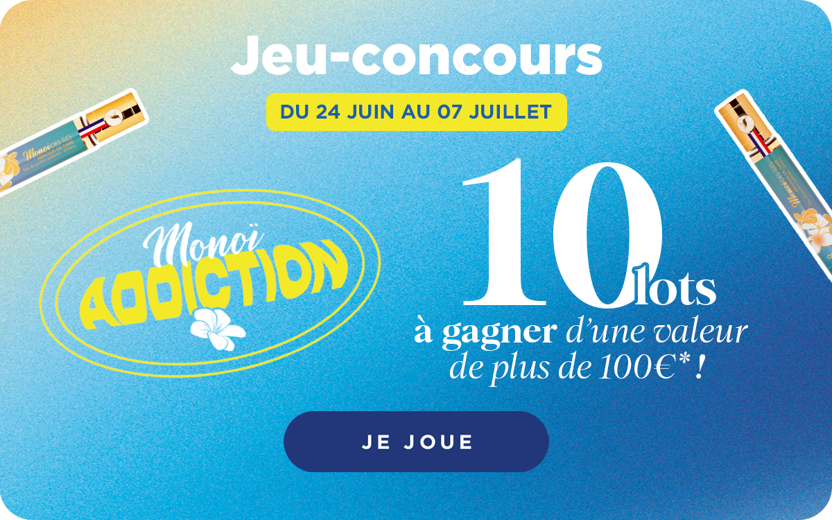 Jeu-concours Monoï Addiction