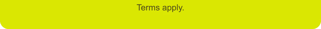 Terms apply.