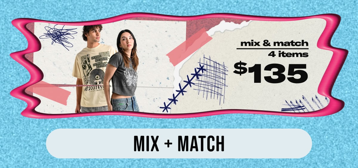 Mix and Match 4 items for $135 | Shop now