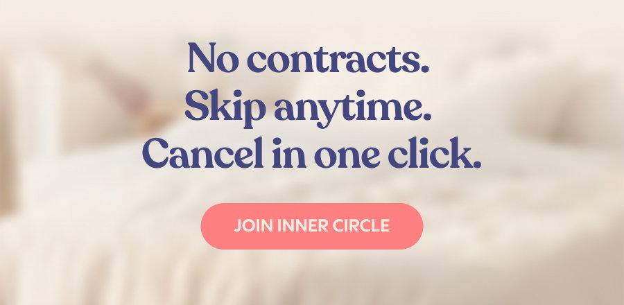 No contracts. Skip anytime. Cancel in one click.