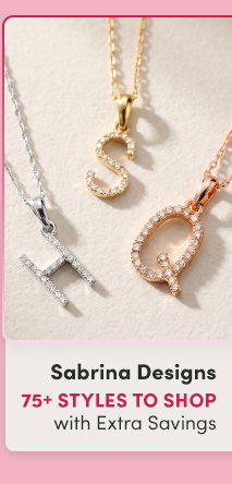 Sabrina Designs | 75+ Styles to Shop with Extra Savings – Limited Time Only