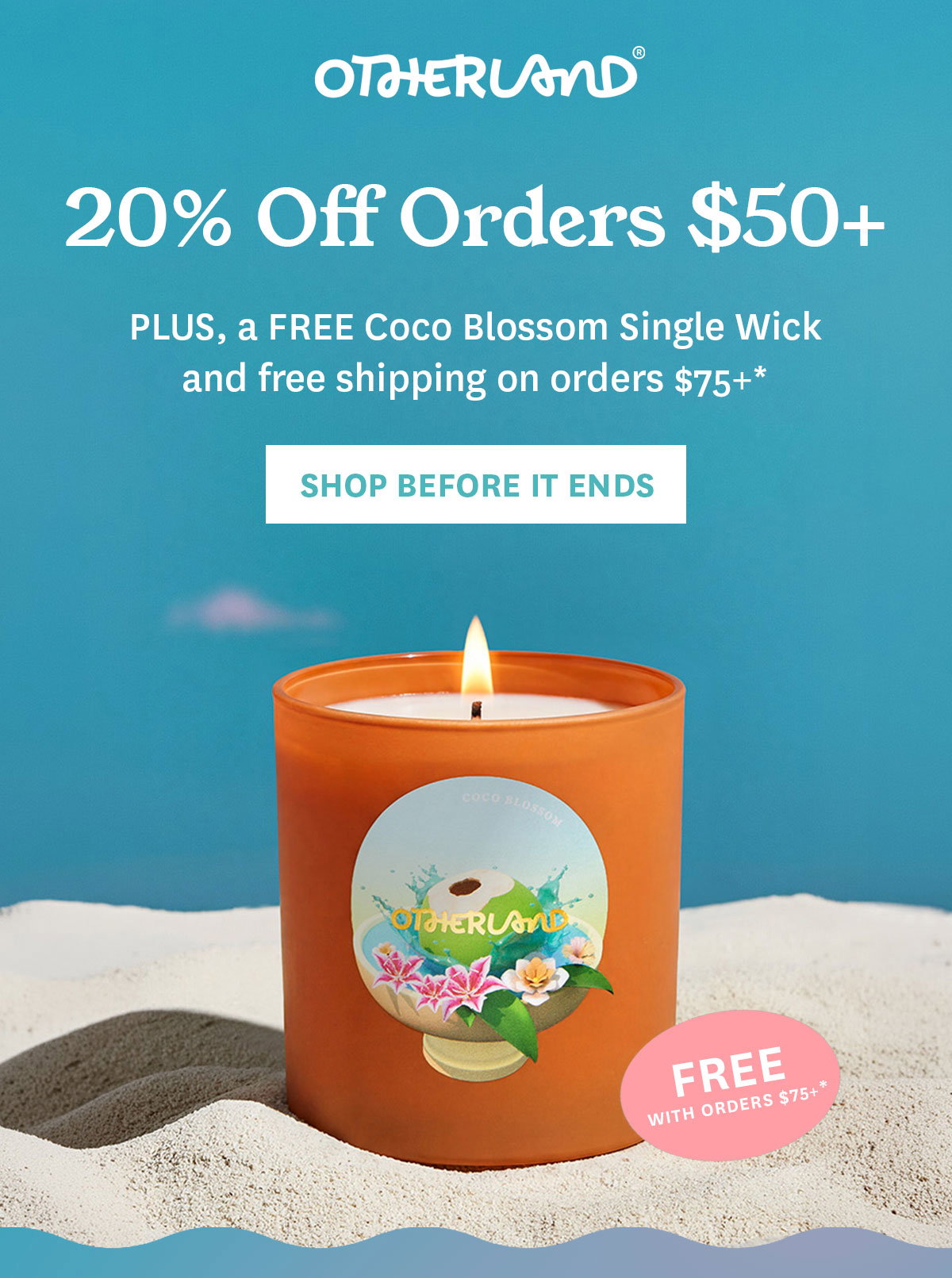 20% off Orders $50+ and Free Gift with Orders $75+