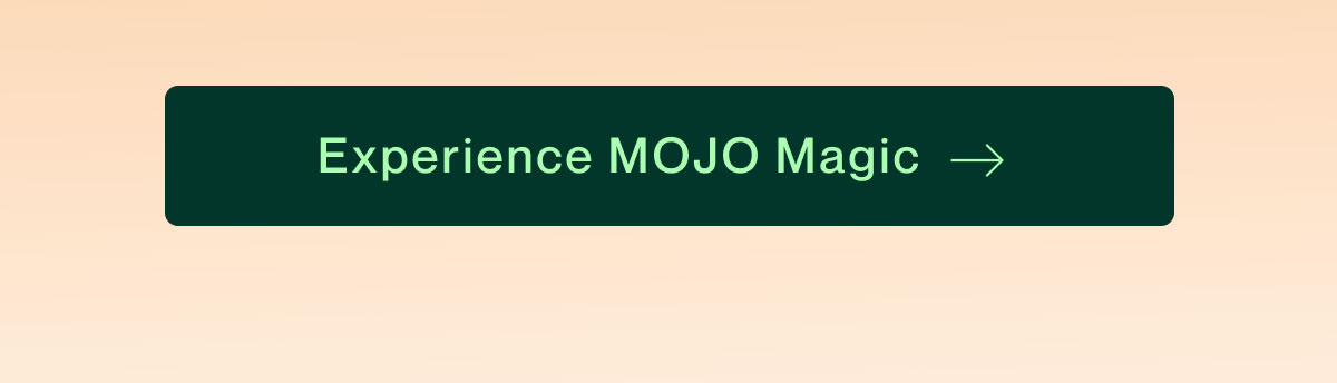 experience mojo magic