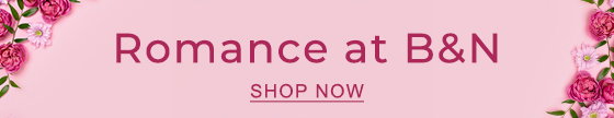 Romance at B&N
SHOP NOW