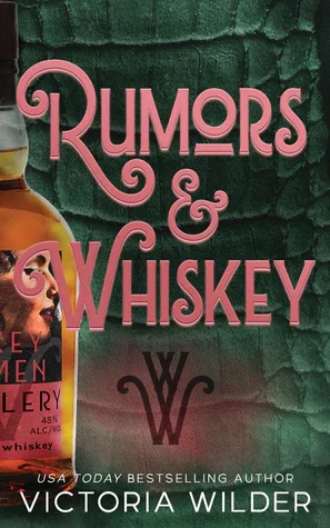 BOOK | Rumors & Whiskey (Deluxe Edition) by Victoria Wilder
