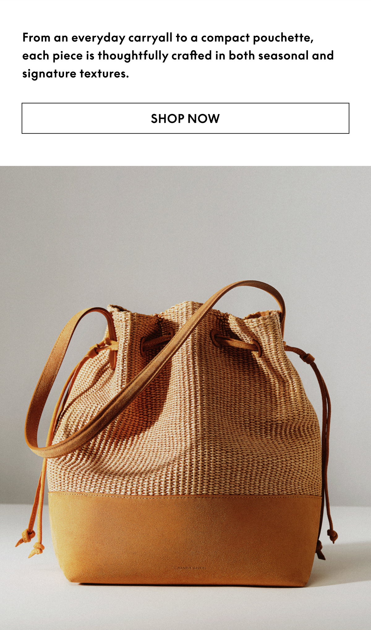 From an everyday carryall to a compact pouchette, each piece is thoughtfully crafted in both seasonal and signature textures.