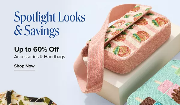 Spotlight looks and savings. Up to 60% off accessories and handbags. Shop now. Two small purses.