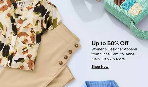 Up to 50% off womens designer apparel from Vince Camuto, Anne Klein, DKNY and more. Shop now. A pair of tan pants next to a matching tan, green and brown shirt.