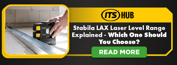 Stabila LAX Laser Level Range Explained: Which One Should You Choose?