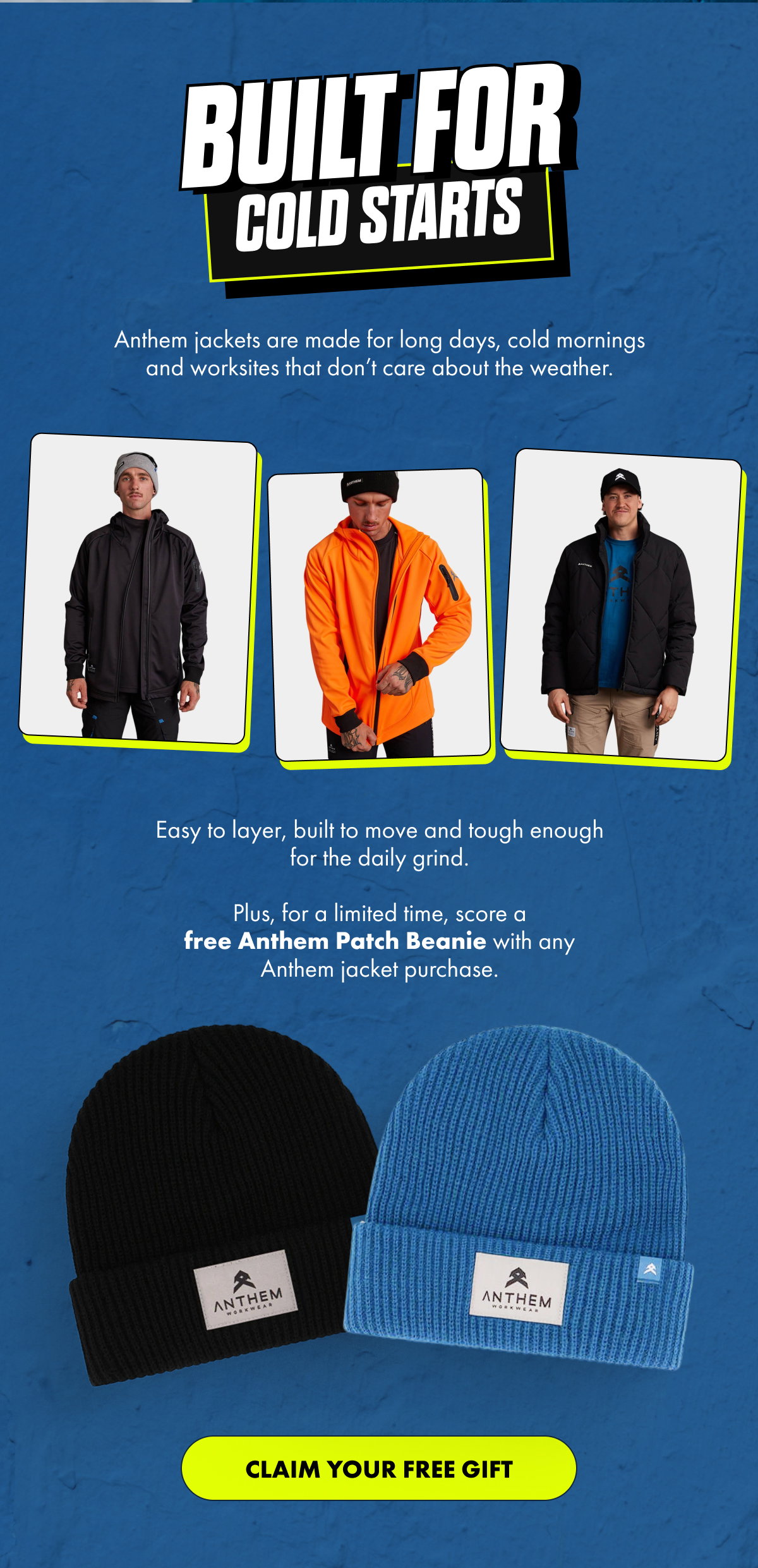 BUILT FOR COLD STARTS | CLAIM YOUR FREE GIFT 