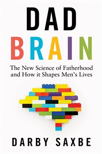 Dad Brain, by Darby Saxbe
