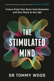 The Stimulated Mind, by Tommy Wood