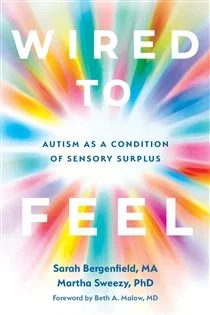 Wired to Feel, by Sarah Bergenfield