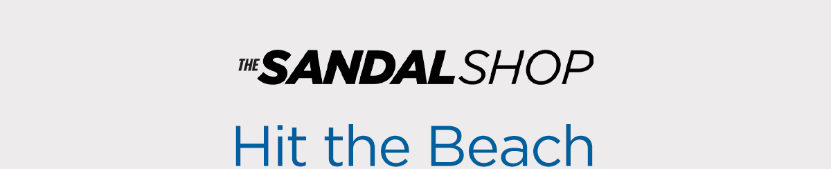 The Sandal Shop | Hit the Beach
