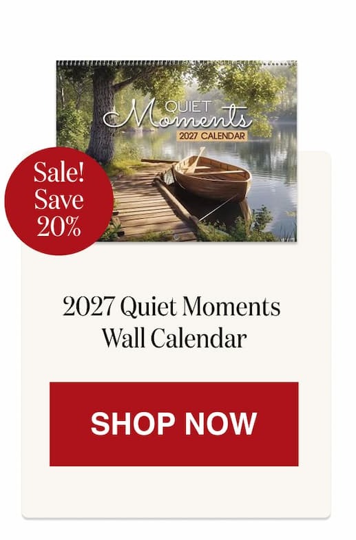 2027 Quiet Moments Wall Calendar [Click here to Shop Now]