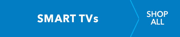 SMART TVs - shop all