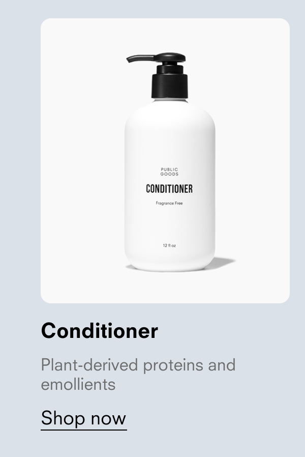 Conditioner Plant-derived proteins and emollients Shop now