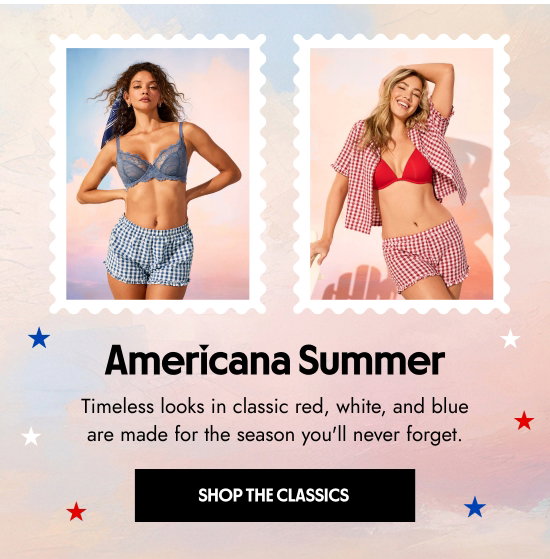 Americana Summer - Timeless looks in classic red, white, and blue are made for the season you will never forget.
