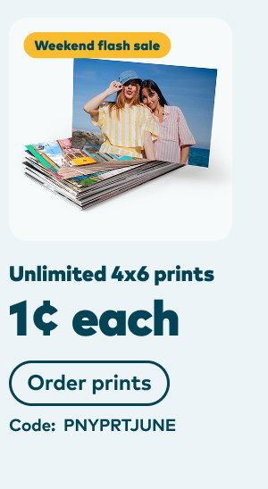 Weekend flash sale: Unlimited 4x6 prints 1 cent each. Code: PNYPRTJUNE. Order prints.