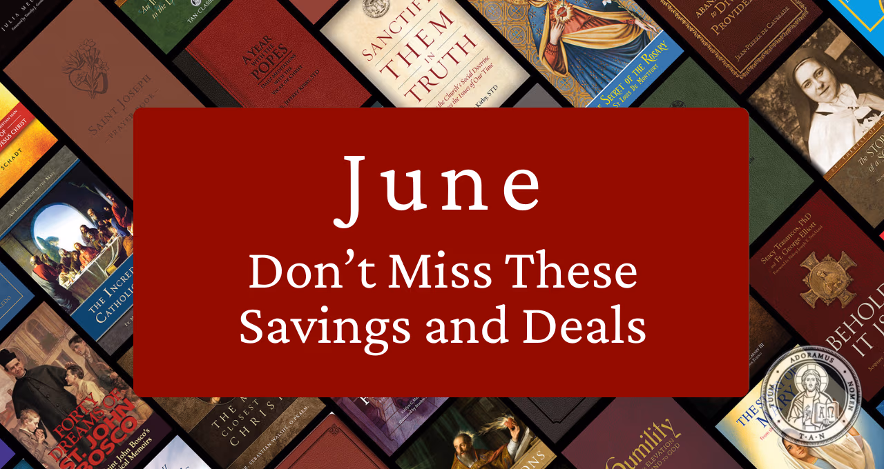 TAN Books June Special Savings