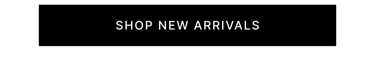 Shop New Arrivals