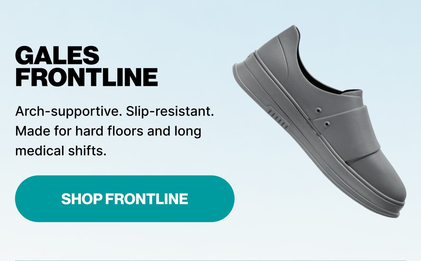 Gales Frontline — Arch-supportive, slip-resistant. Made for hard floors and long medical shifts. Shop Frontline