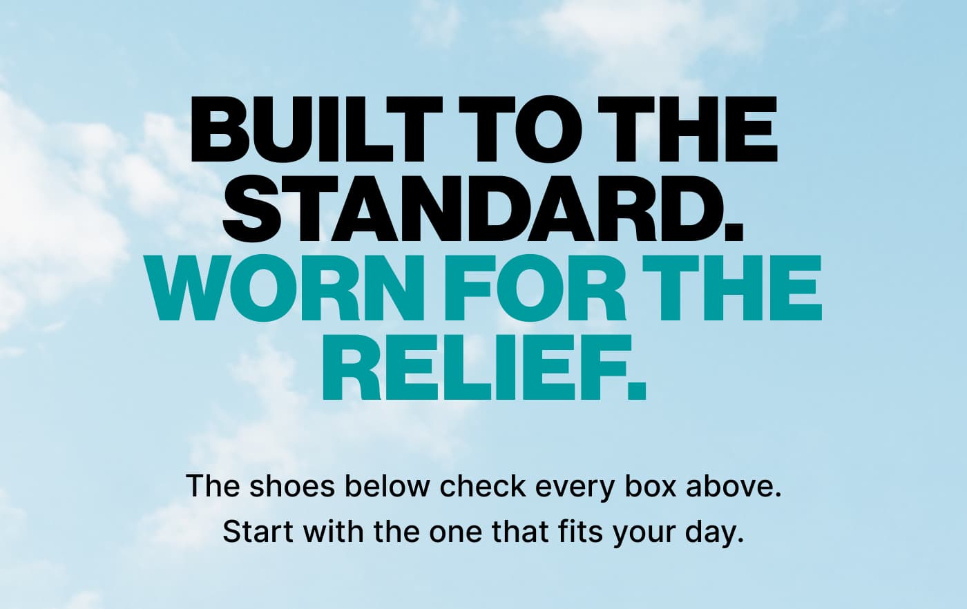 Built to the Standard. Worn for the Relief.
