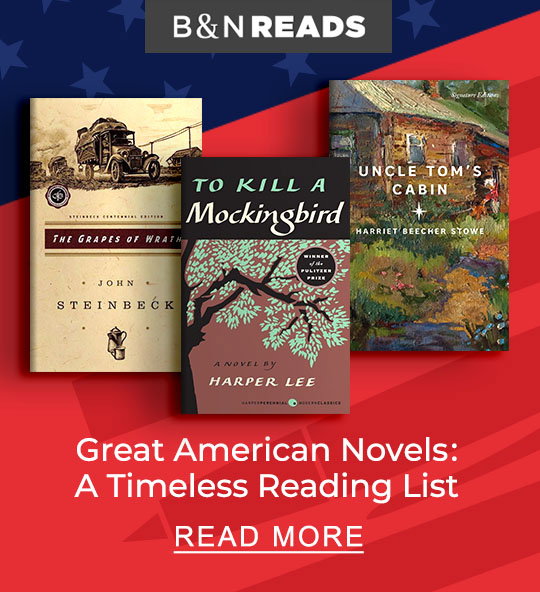B&N READS Great American Novels: A Timeless Reading List | READ MORE