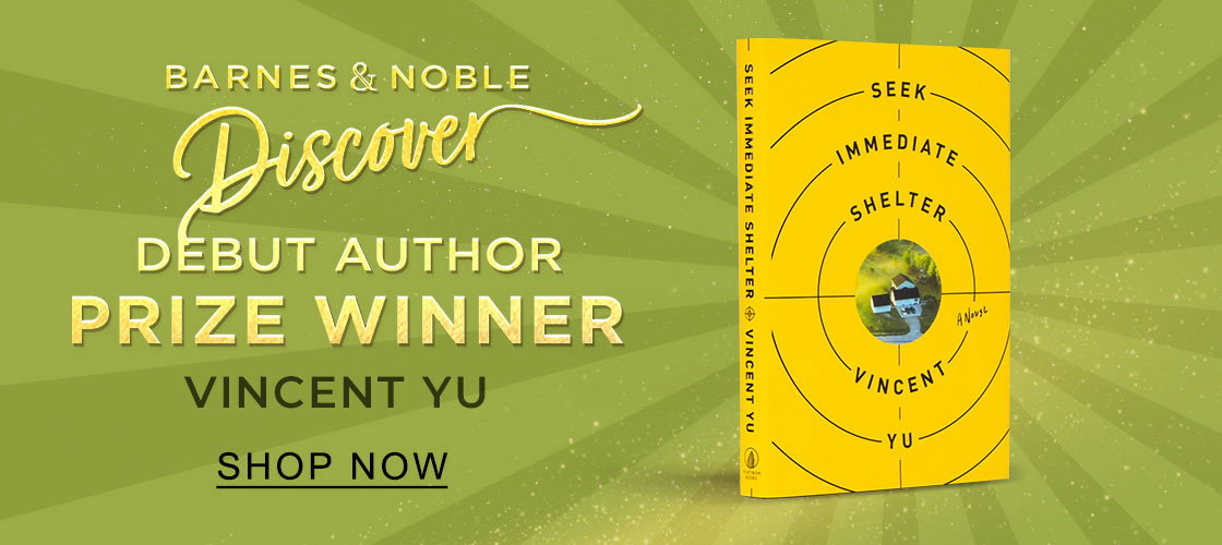 Barnes & Noble Discover Debut Author Prize Winner Vincent Yu | SHOP NOW