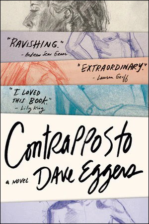 Book | Contrapposto: A Novel By Dave Eggers.